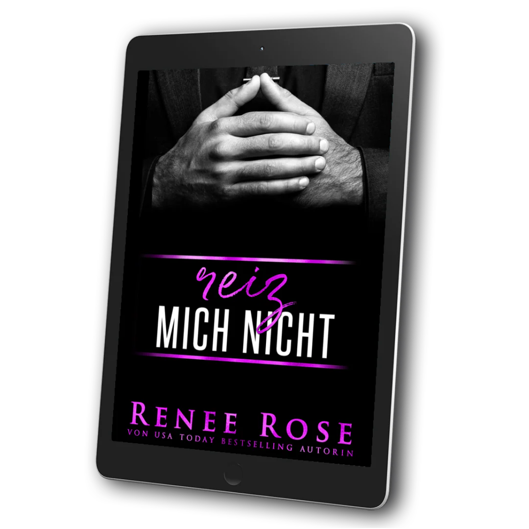 Mafia Männer Reihe Buch 1: Reiz mich nicht